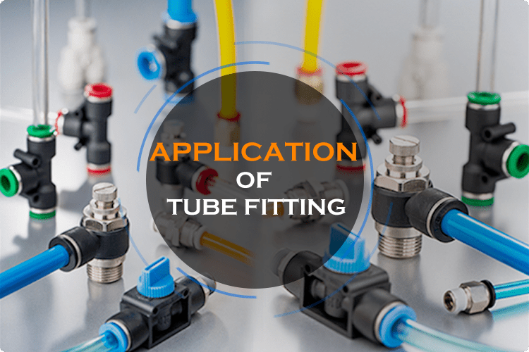Application Of Tube Fitting