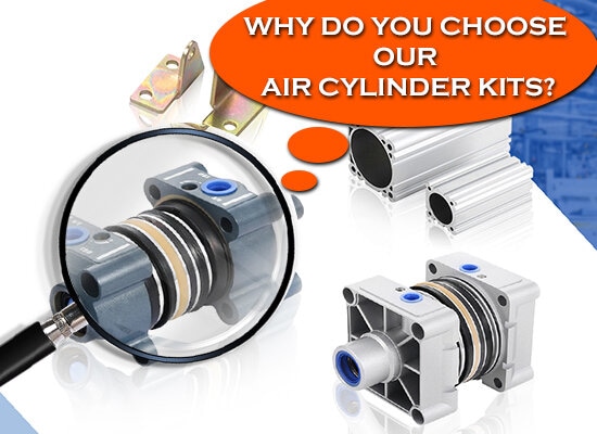 Why Do You Choose Our Air Cylinder kits?