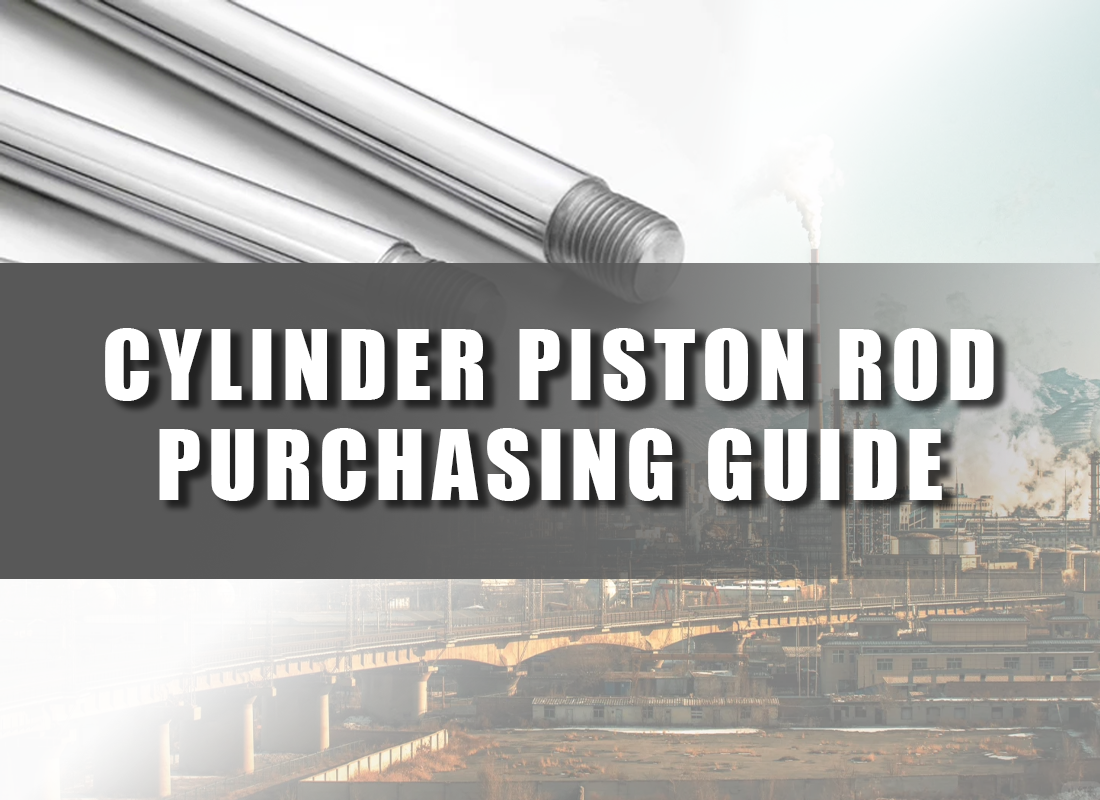 Cylinder piston rod purchasing guide