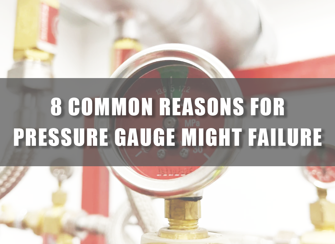 8 common reasons for pressure gauge might failure