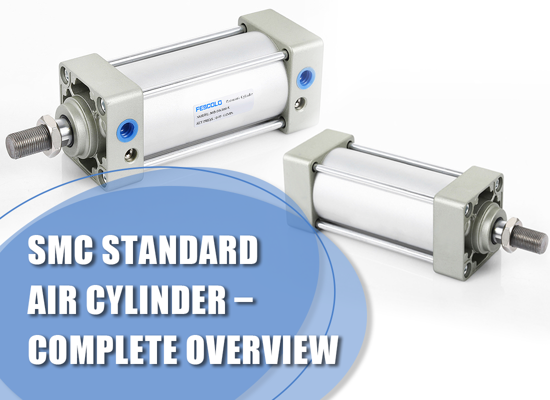 SMC Standard Air Cylinder – Complete Overview