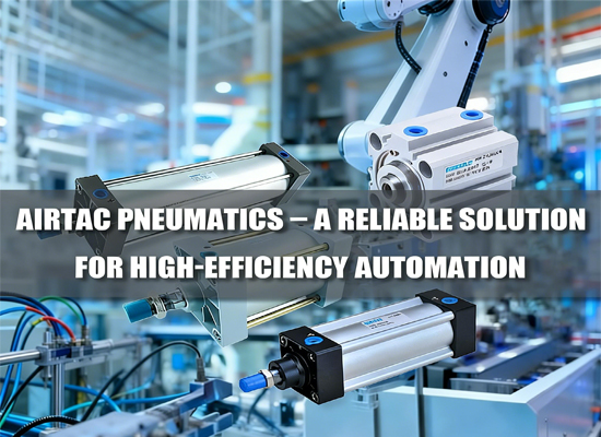 Airtac Pneumatics – a reliable solution for high-efficiency automation