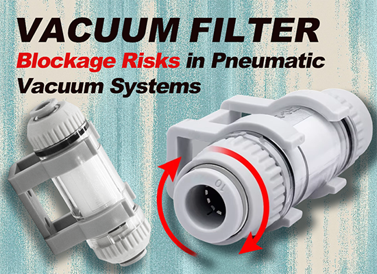 Vacuum Filter Blockage Risks in Pneumatic Vacuum Systems