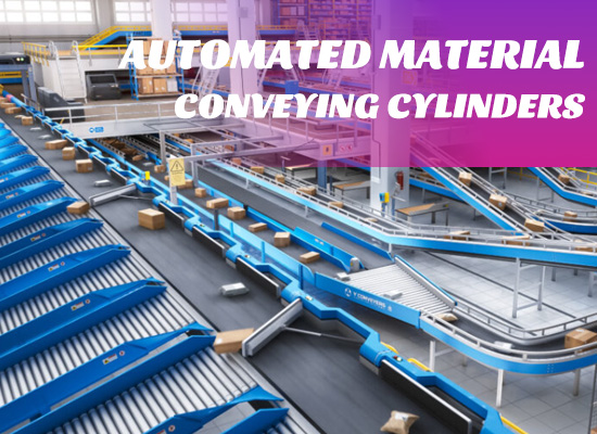 Automated Material Conveying Cylinders